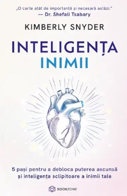 Inteligenta Inimii, Kimberly Snyder - Editura Bookzone foto