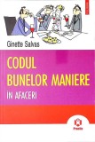 CODUL BUNELOR MANIERE IN AFACERI-GINETTE SALVAS-349517