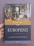 Cumpara ieftin Europenii ~ Trei vieți și formarea unei culturi cosmopolite &icirc;n Europa secolului al XIX-lea - Orlando Figes