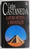 Latura activa a infinitatii &ndash; Carlos Castaneda