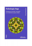 Psihologia Yoga. Integrarea teoriilor orientale și occidentale asupra minții - Paperback brosat - Georg Feuerstein - Trei