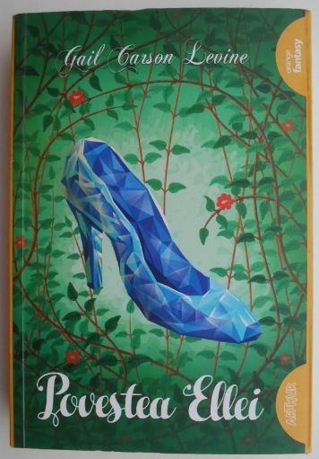 Povestea Ellei &ndash; Gail Carson Levine (2022)