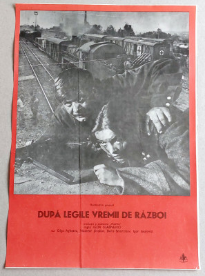 Dupa legile vremii de razboi - Afis Romaniafilm film URSS 1983, Epoca de Aur foto