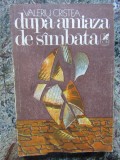 Valeriu Cristea - Dupa-amiaza De Sambata -CU DEDICATIE SI AUTOGRAF