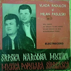 Disc Vinil Vlada Radulov și Milan Pasulski - Srpska Narodna Muzika - Muzică Populară S&icirc;rbească (7")Electrecord-EPC 10.359