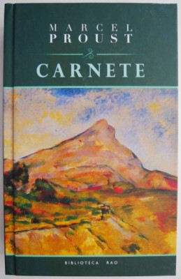 Carnete &amp;ndash; Marcel Proust foto