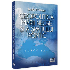 Geopolitica Marii Negre si a spatiului pontic