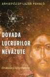 Dovada lucrurilor nevazute. Ortodoxia si fizica moderna - Lazar Puhalo