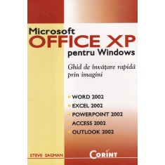 Steve Sagman - Microsoft Office XP pentru Windows. Ghid de invatare rapida prin