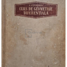 S. P. Finikov - Curs de geometrie diferentiala (editia 1954)