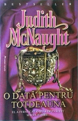 Judith McNaught - O data pentru totdeauna foto