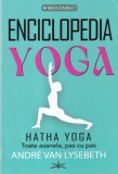 Andre Van Lysebeth - Enciclopedia Yoga. Hatha Yoga. Asane, carte 2024, editura Prestige, brosata, 409 pagini, 16x24 cm