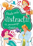 Primele mele distractii cu personaje clasice |