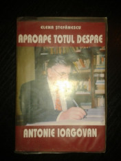 Aproape totul despre Antonie Iorgovan &amp;amp;#8211; Elena Stefanescu foto