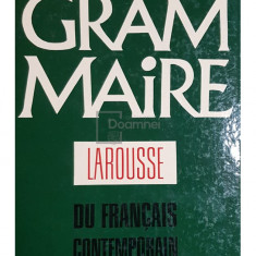 Michel Arrive - Grammaire du francais contemporain (editia 1964)