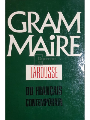 Michel Arrive - Grammaire du francais contemporain (editia 1964) foto