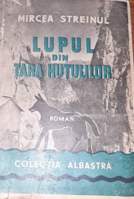 LUPUL DIN TARA HUTULILOR MIRCEA STREINUL foto