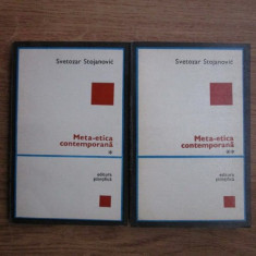 Svetozar Stojanovic - Meta-etica contemporana 2 volume