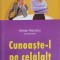 CUNOASTE-L PE CELALALT-ADRIAN NECULAU