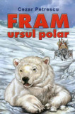 Fram, ursul polar - Cezar Petrescu, Steaua Nordului