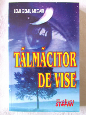 &amp;quot;TALMACITOR DE VISE&amp;quot;, Lemi Gemil Mecari, 2009 foto