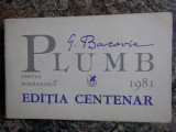 PLUMB. EDITIA CENTENAR-GEORGE BACOVIA