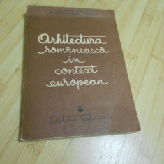 CONSTANTIN JOJA--ARHITECTURA ROMANEASCA IN CONTEXT EUROPEAN - 1989