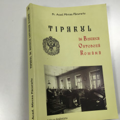 PR.ACAD. MIRCEA PACURARIU, TIPARUL IN BISERICA ORTODOXA ROMANA