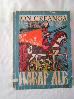 Harap Alb-Ion Creanga /ilustratii- Roni Noel foto