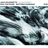 In Movement | Ravi Coltrane, Matthew Garrison, Jack DeJohnette, ECM Records