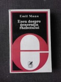 Eseu despre Generatia Razboiului - Emil Manu, Cartea Romaneasca, 1978, Sociologie, 409 pagini