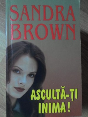 ASCULTA-TI INIMA!-SANDRA BROWN-269426 foto