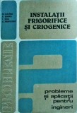 Cumpara ieftin Vs. Radcenco, M. Grigoriu, T. Duicu, Al. Dobrovicescu - Instalatii frigorifice