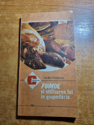 carte de bucate - fumul si utilizarea lui in gospodarie - din anul 1987 foto