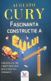 Fascinanta construc&Aring;&pound;ie a eului - Paperback brosat - Dr. Augusto Cury - For You