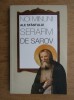 Noi minuni ale Sfantului Serafim de Sarov