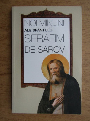 Noi minuni ale Sfantului Serafim de Sarov foto
