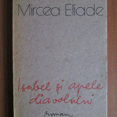 Mircea Eliade - Isabel si apele diavolului