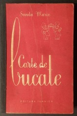 1955 CARTE de BUCATE Sanda Marin 855 Retete 404 pag Bucatarie Preparate Culinare Mancaruri Gastronomie Conserve Siropuri Edit. Tehnica Stare utilizata