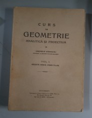 Curs De Geometrie Analitica Si Proectiva - Gheorghe Vranceanu - Vol.1