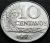 Moneda 10 CENTAVOS - BRAZILIA, anul 1975 - Cod 13 A, America Centrala si de Sud
