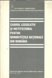 Cadrul legislativ si institutional pentru minoritatile nationale din Romania
