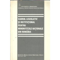 Cadrul legislativ si institutional pentru minoritatile nationale din Romania