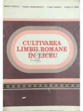 Mihai Gafencu - Cultivarea limbii romane in liceu (Editia: 1983)