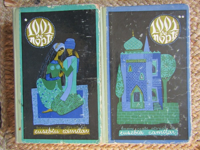 1001 de nopti - Basme arabe istorisite de Eusebiu Camilar 2 vol. 1968
