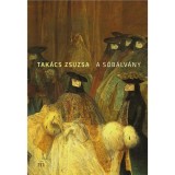 A s&oacute;b&aacute;lv&aacute;ny - Tak&aacute;cs Zsuzsa