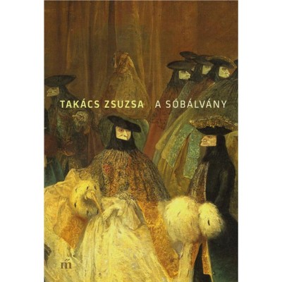 A s&amp;oacute;b&amp;aacute;lv&amp;aacute;ny - Tak&amp;aacute;cs Zsuzsa foto