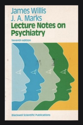Lecture Notes on Psychiatry / James Willis, J. A. Marks foto