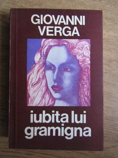 Giovanni Verga - Iubita lui Gramigna