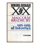Malcolm Bradbury - Un om al istoriei - 116225